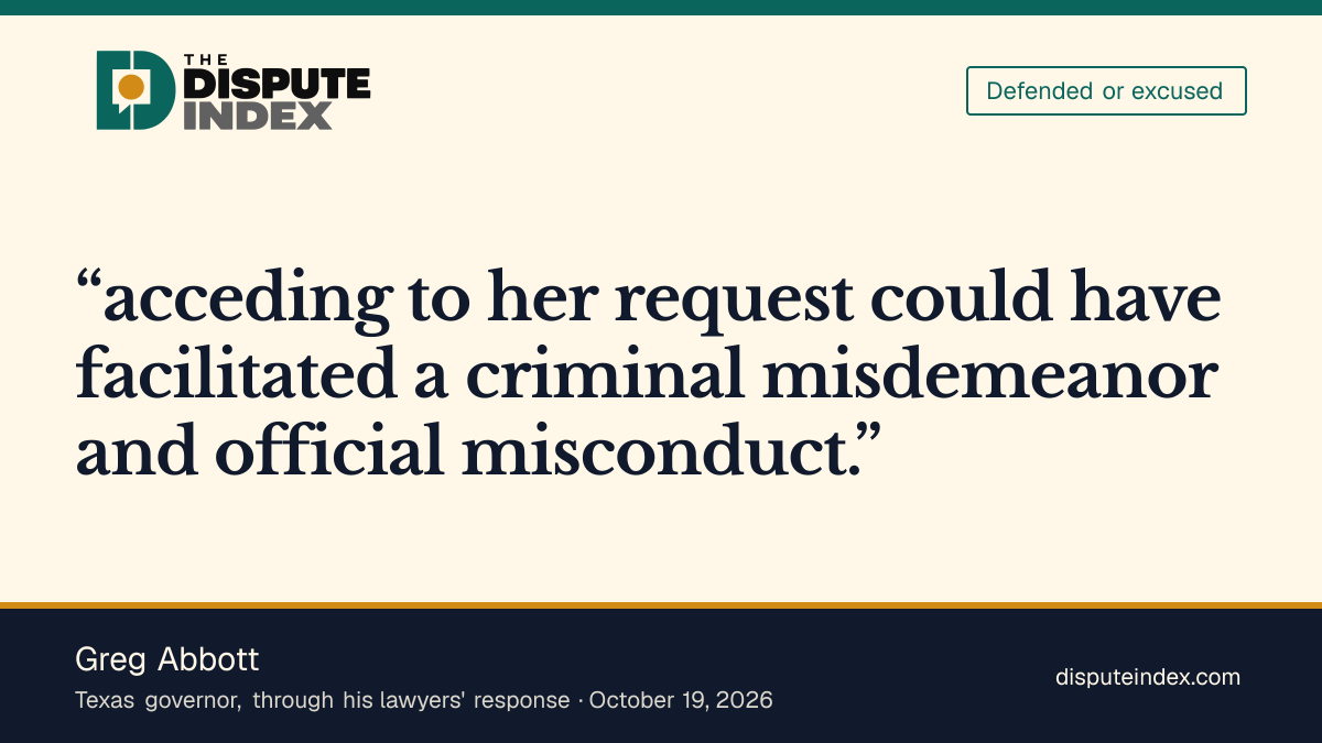 Quote card: Greg Abbott, Abbott's lawyers defend refusing Hinojosa's request for unredacted Musk communications