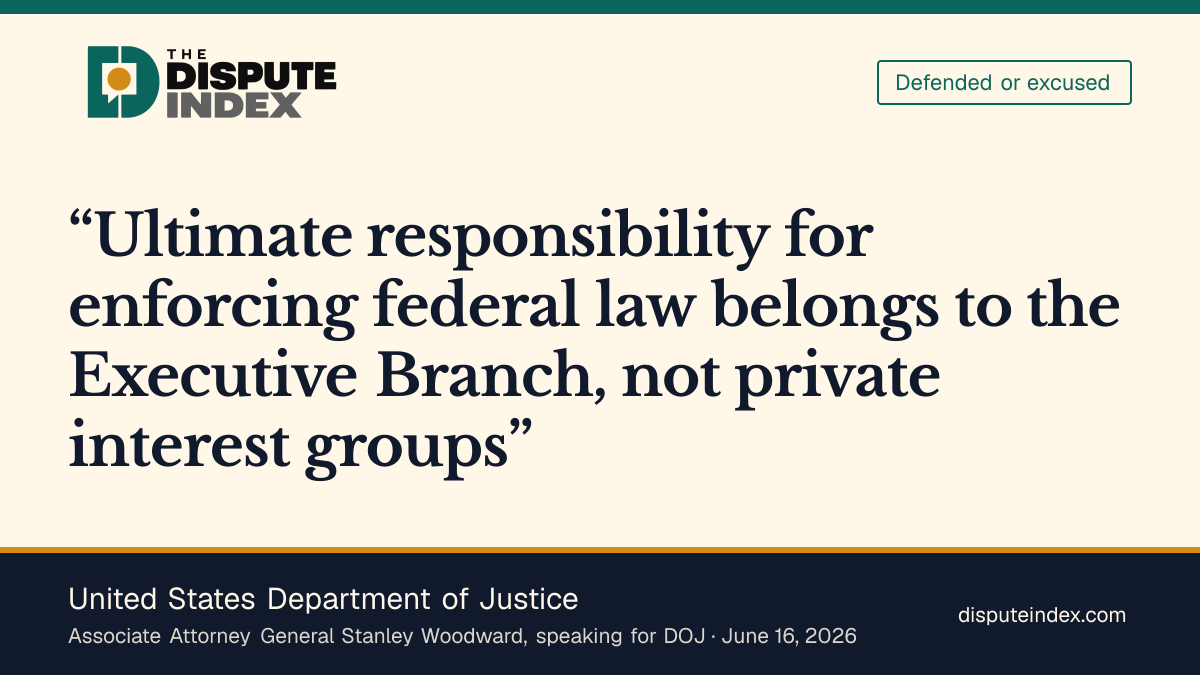 Quote card: United States Department of Justice, DOJ's Stanley Woodward cites executive enforcement authority in seeking dismissal of the xAI suit