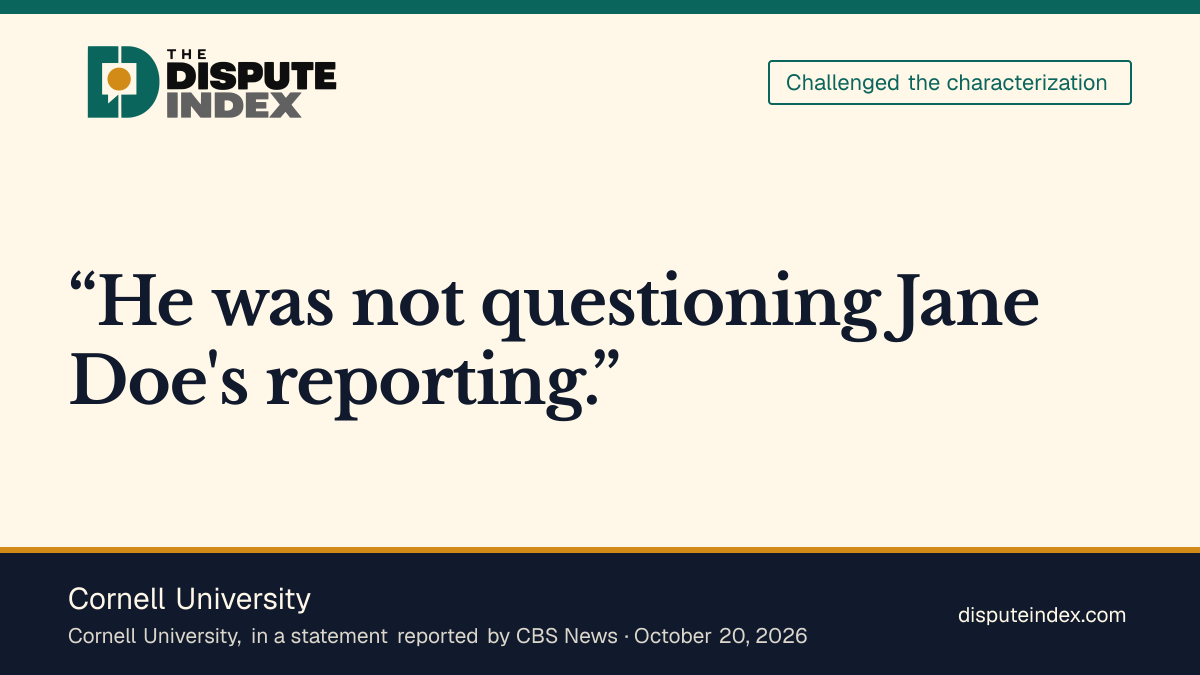 Quote card: Cornell University, Cornell disputes Jane Doe's account of Kotlikoff's question about delayed reporting