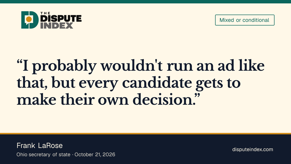 Quote card: Frank LaRose, Frank LaRose says he probably would not run the ad featuring Acton's mother