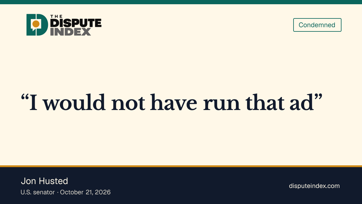 Quote card: Jon Husted, Jon Husted says he would not have run the ad featuring Acton's mother