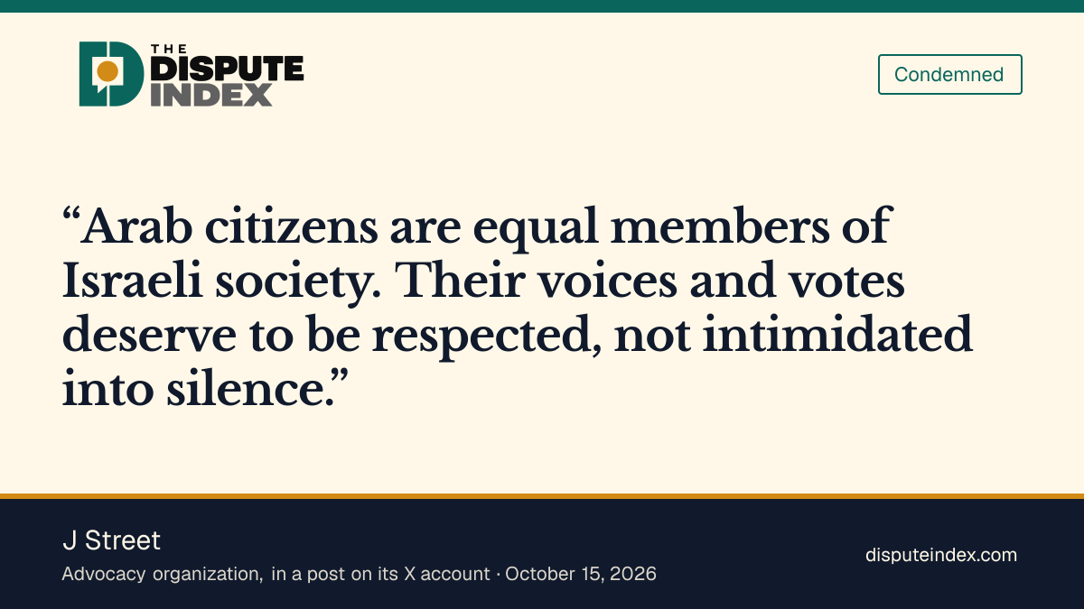 Quote card: J Street, J Street says Arab citizens' votes should be respected, not intimidated into silence