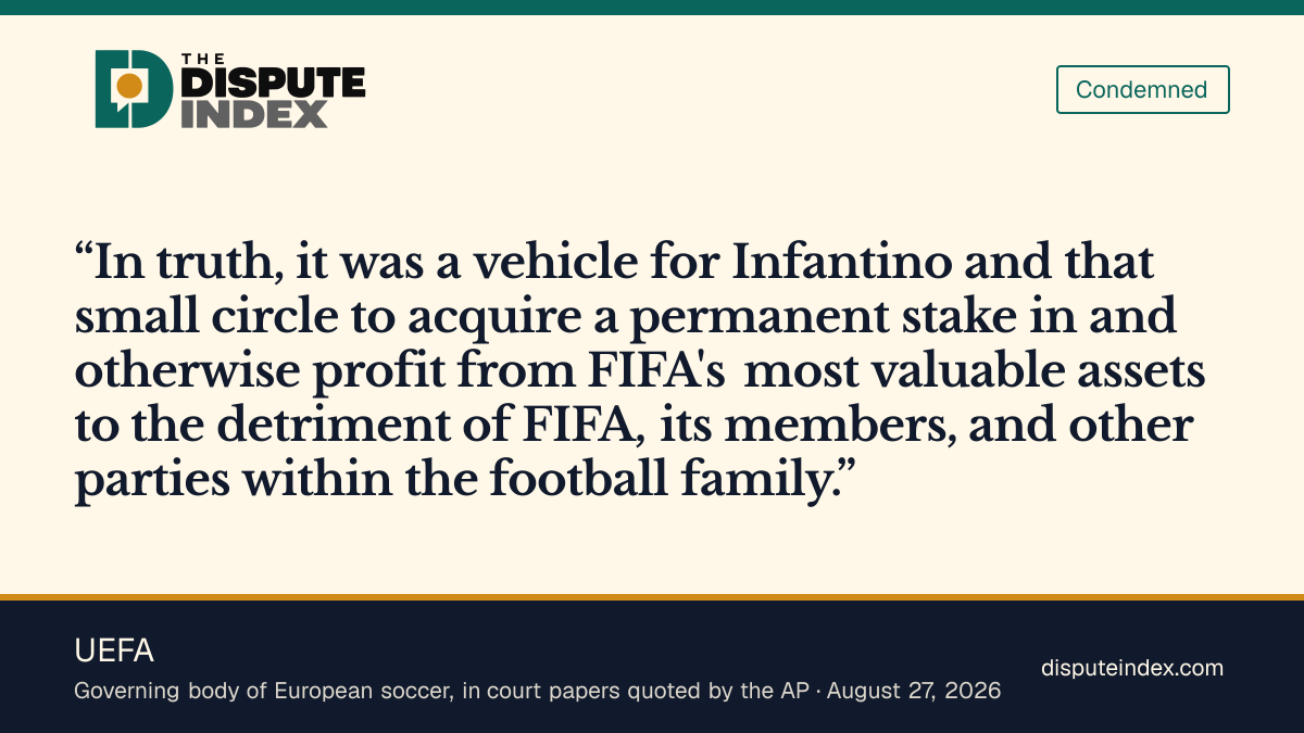 Quote card: UEFA, UEFA's lawyers call the FIFA Forward Enterprise plan a vehicle for a small circle to profit from FIFA's assets