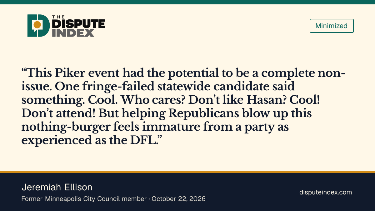 Quote card: Jeremiah Ellison, Ellison calls the Piker event a potential non-issue and tells critics they can decline to attend