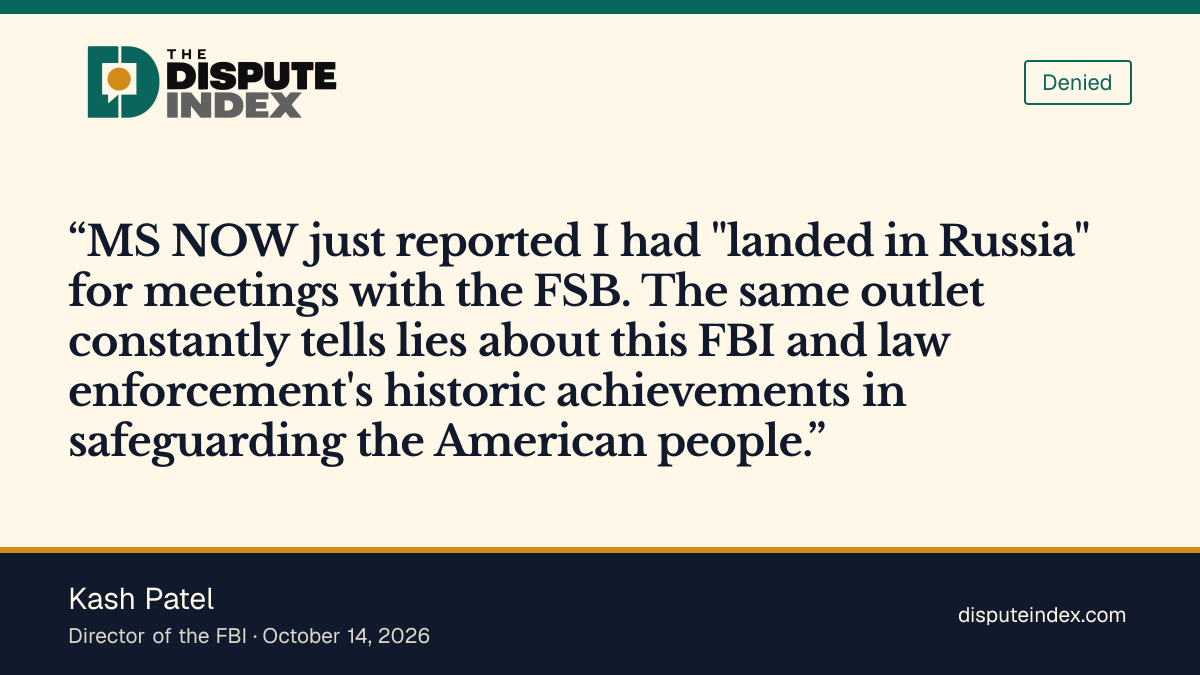 Quote card: Kash Patel, Kash Patel says MS NOW constantly tells lies about the FBI after its Russia report