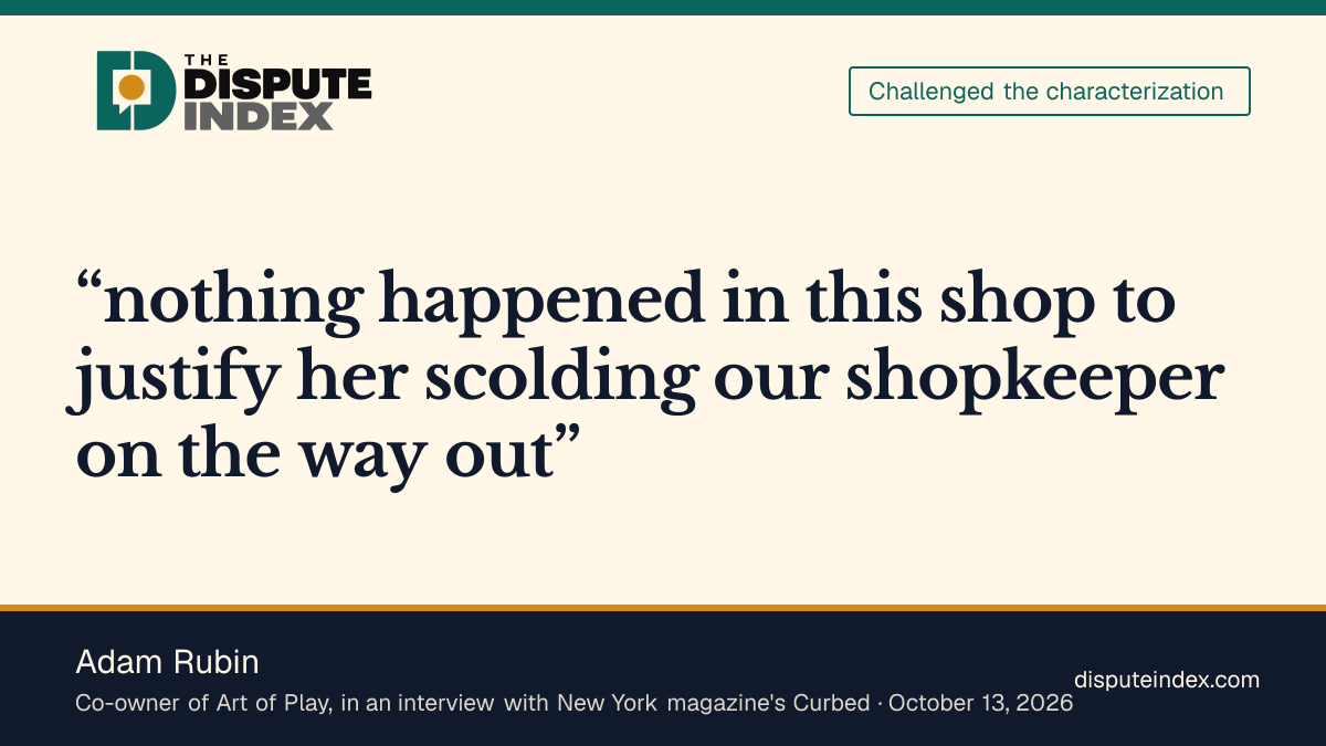 Quote card: Adam Rubin, Art of Play co-owner Adam Rubin says nothing happened in the shop to justify Clarkson's scolding