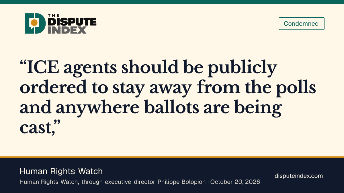 Quote card: Human Rights Watch, Human Rights Watch calls for a public order keeping ICE away from voting sites
