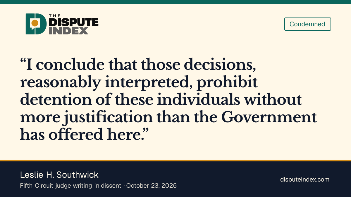 Quote card: Leslie H. Southwick, Southwick argues detention needs more justification