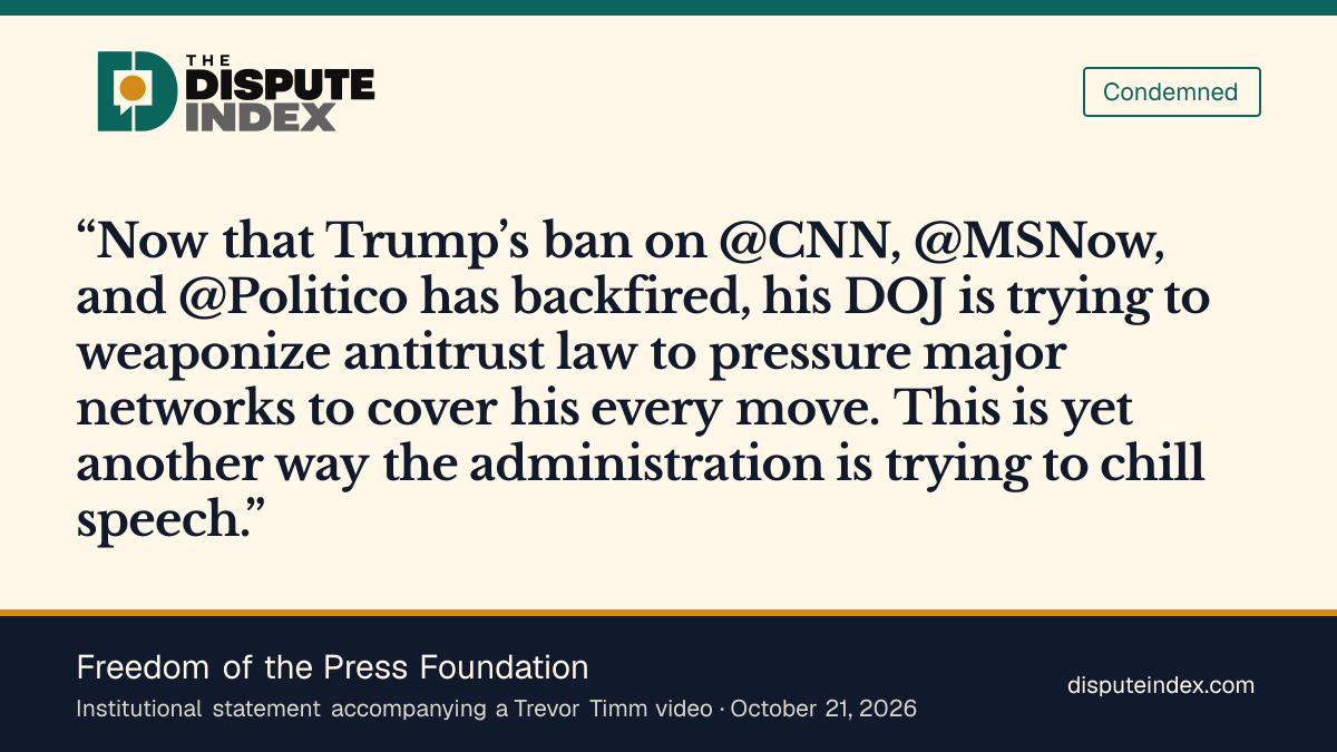 Quote card: Freedom of the Press Foundation, Freedom of the Press Foundation calls the antitrust inquiry pressure on coverage
