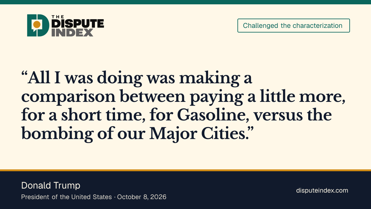 Quote card: Donald Trump, Trump says his comparison concerned gasoline prices and city safety