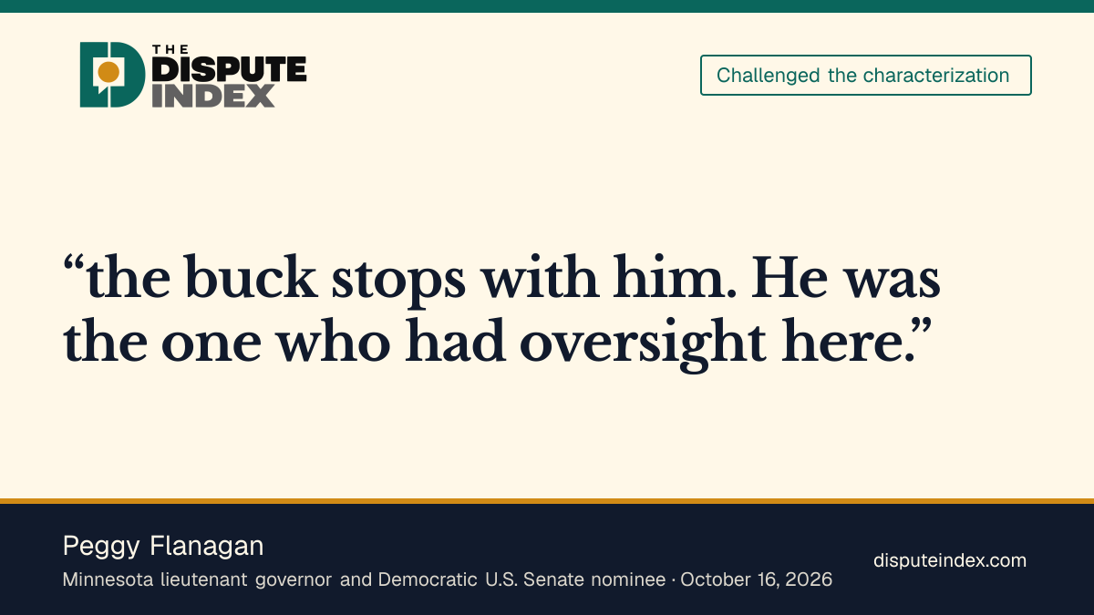 Quote card: Peggy Flanagan, Flanagan says Walz had oversight of the fraud response