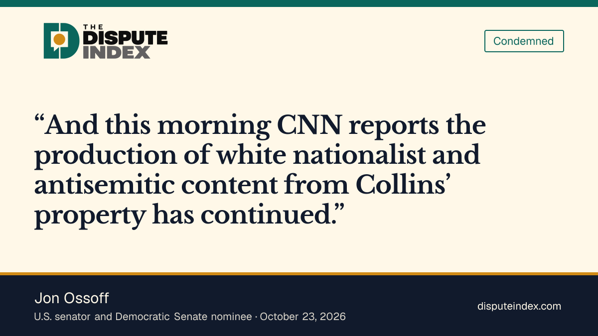 Quote card: Jon Ossoff, Ossoff criticizes continued content connected with Collins' property