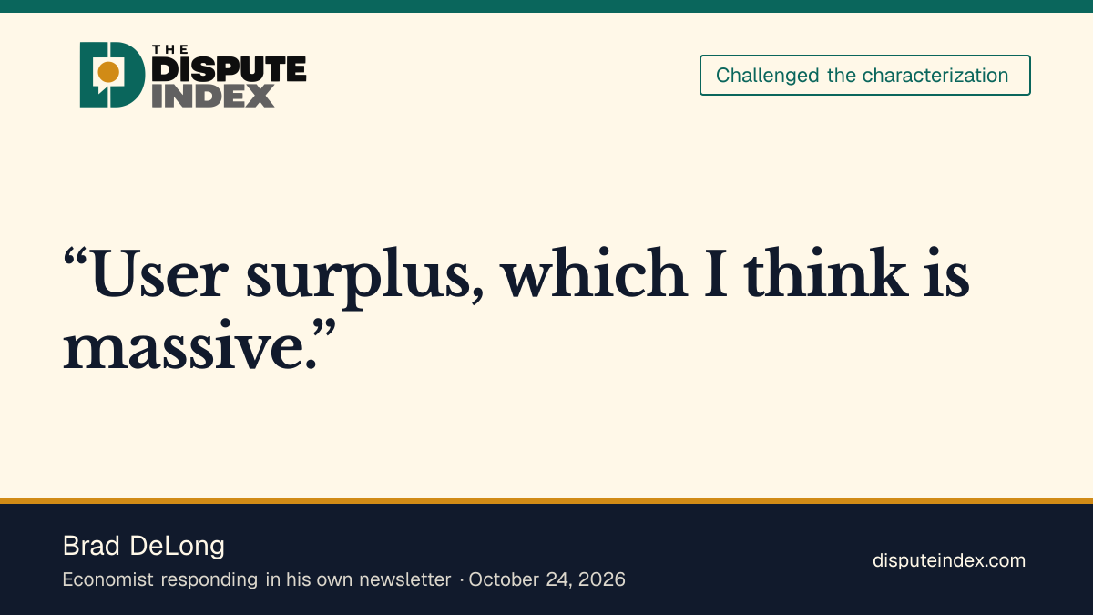 Quote card: Brad DeLong, DeLong points to benefits outside the profit measures