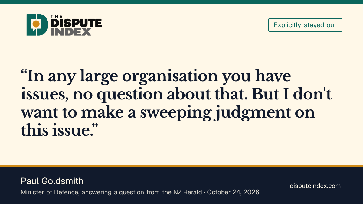 Quote card: Paul Goldsmith, Goldsmith declines a sweeping judgment on NZDF culture