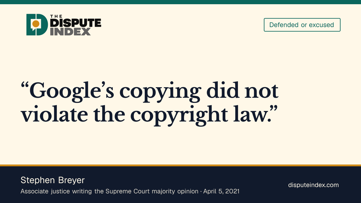 Quote card: Stephen Breyer, Stephen Breyer's majority holds Google's copying was fair use