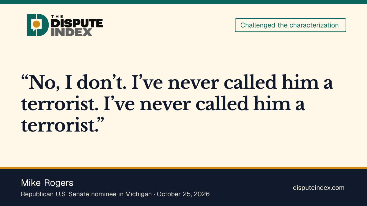 Quote card: Mike Rogers, Rogers says he has never called El-Sayed a terrorist