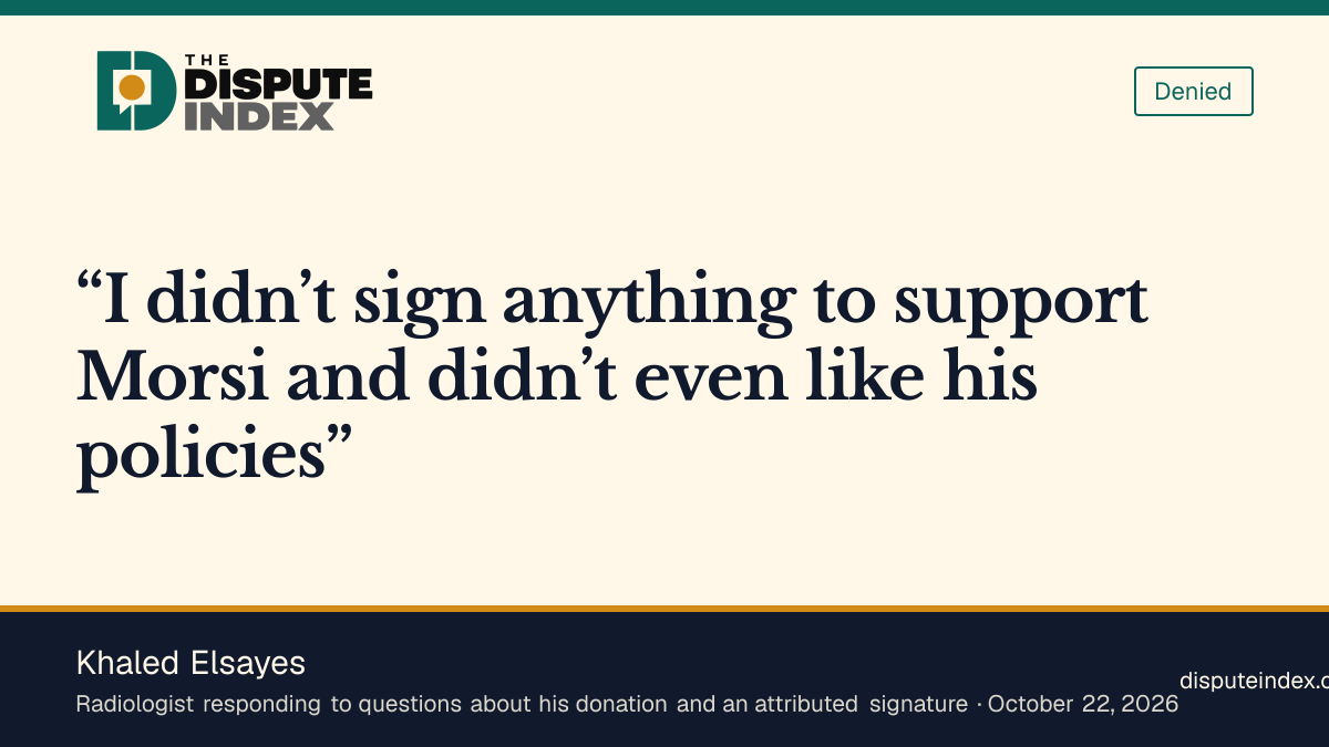 Quote card: Khaled Elsayes, Donor Khaled Elsayes says he did not sign the 2012 letter backing Morsi