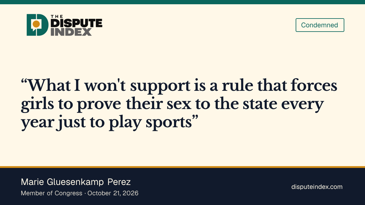 Quote card: Marie Gluesenkamp Perez, Gluesenkamp Perez rejects what she describes as annual proof of sex for girls' sports