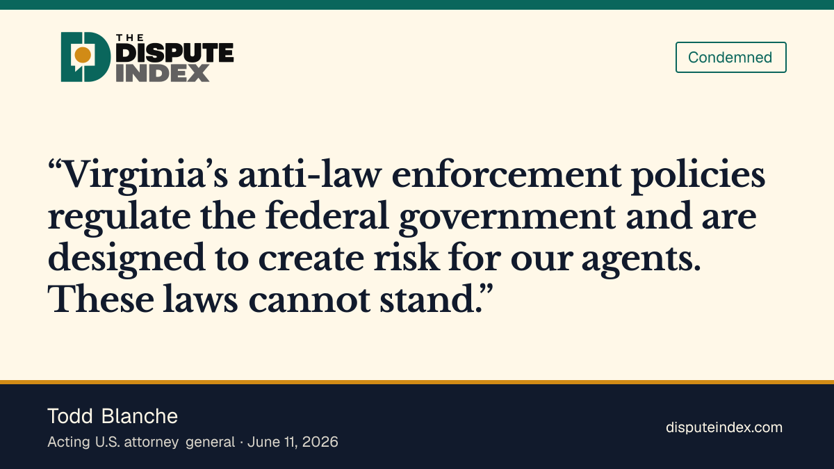 Quote card: Todd Blanche, Blanche rejects Virginia's restrictions on federal agents