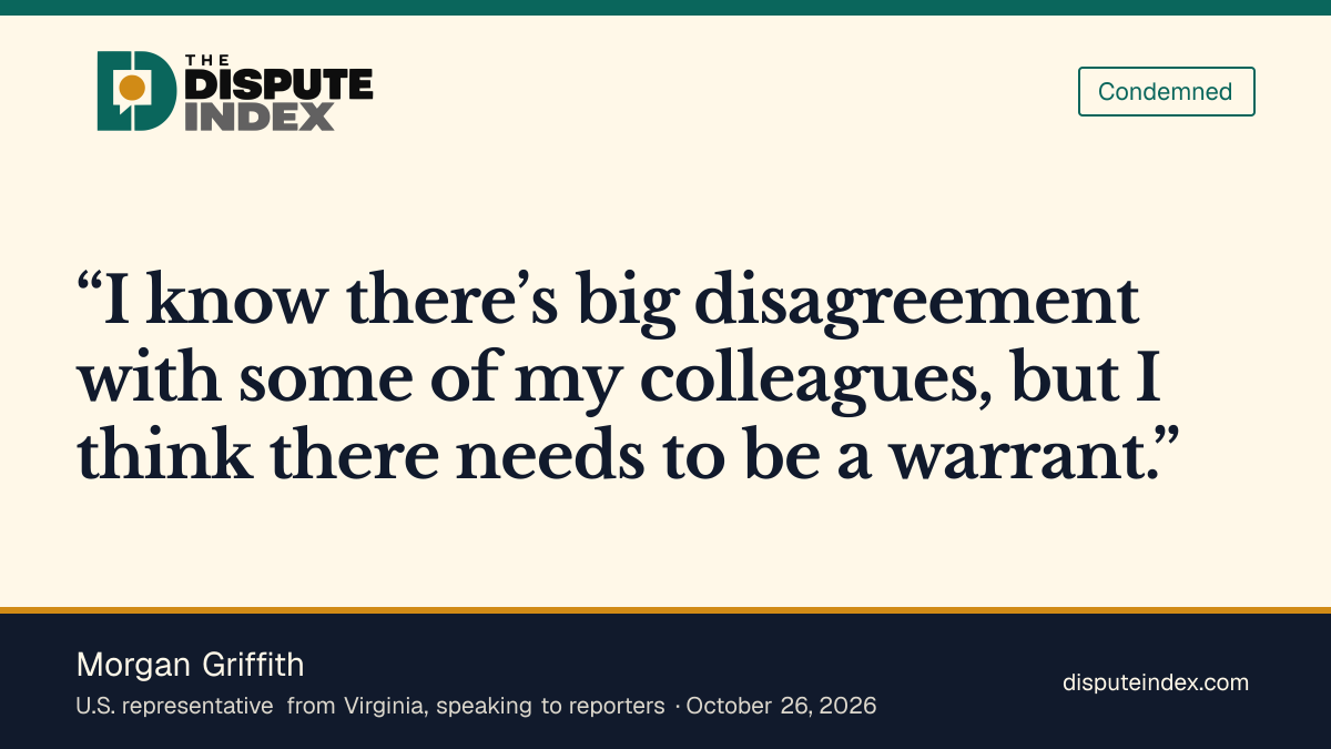 Quote card: Morgan Griffith, Griffith says there needs to be a warrant requirement for Section 702 searches