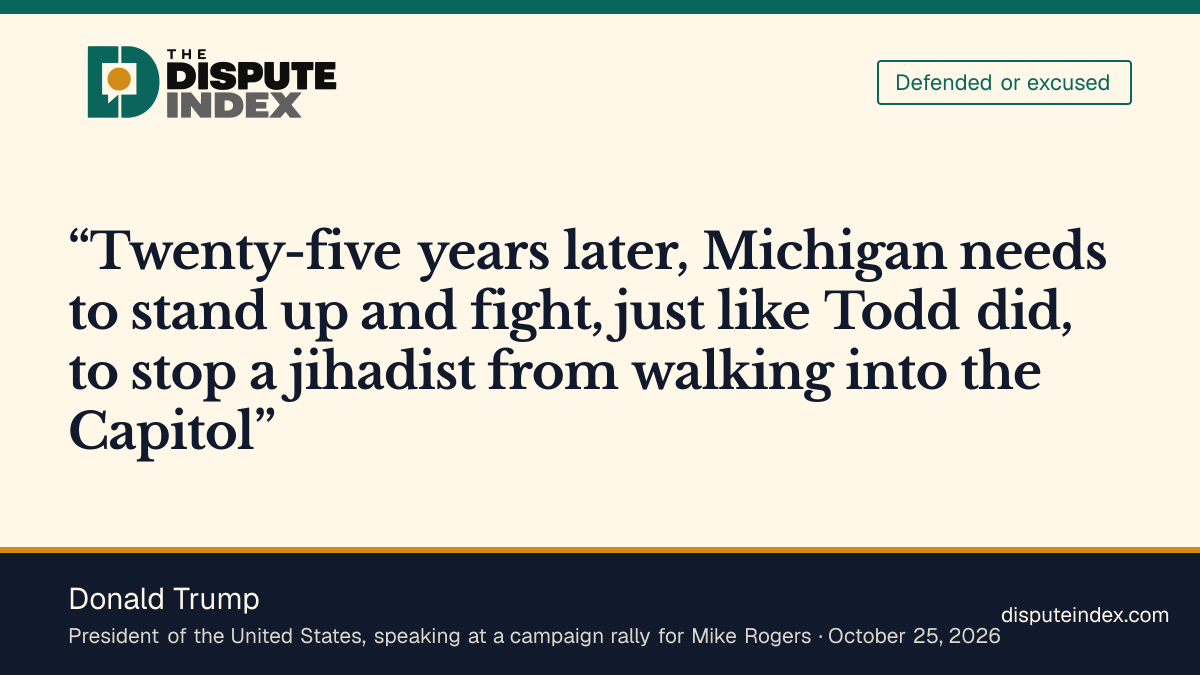 Quote card: Donald Trump, Trump tells Michigan to fight El-Sayed "just like Todd did" on Flight 93