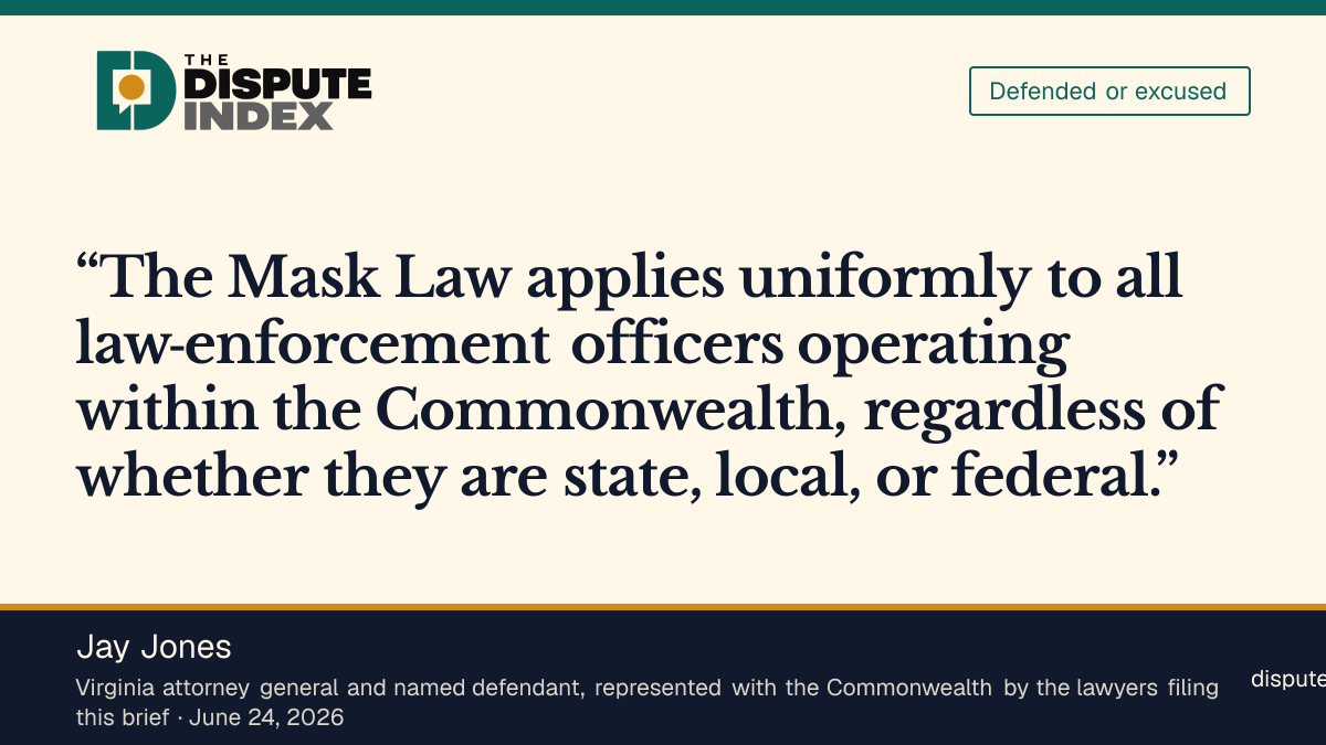 Quote card: Jay Jones, Virginia and Jones argue that the mask rules treat federal, state and local officers alike