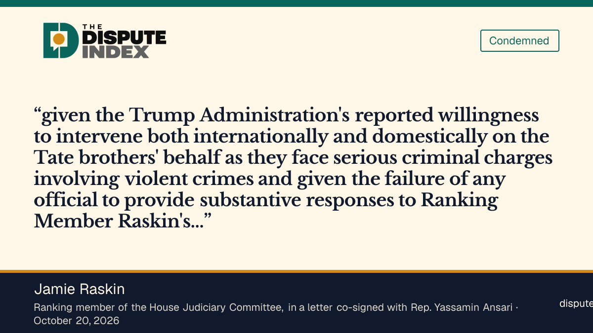 Quote card: Jamie Raskin, Raskin and Ansari's letter says they doubt the administration will sit on the sidelines in the Tate brothers' cases