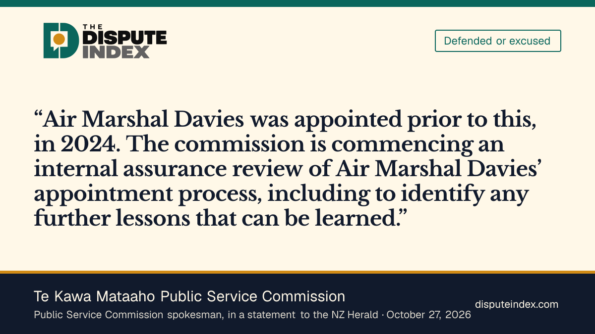 Quote card: Te Kawa Mataaho Public Service Commission, Public Service Commission says Davies's appointment predated stronger checks and opens a review