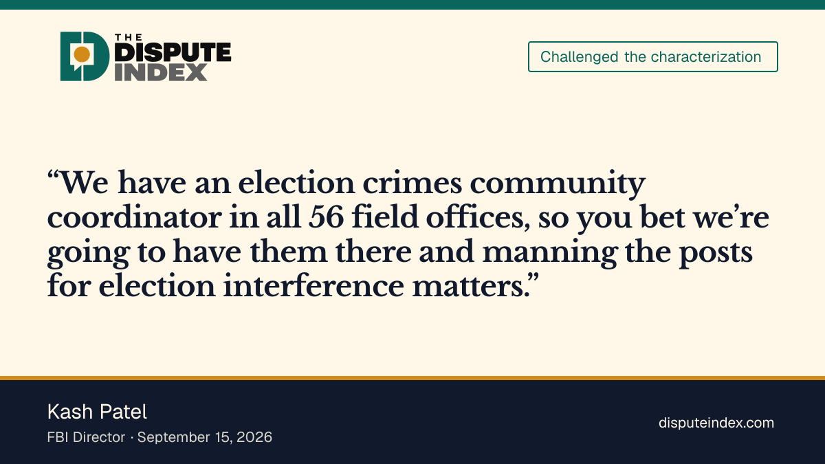 Quote card: Kash Patel, Kash Patel describes FBI "election crimes community coordinators" in every field office