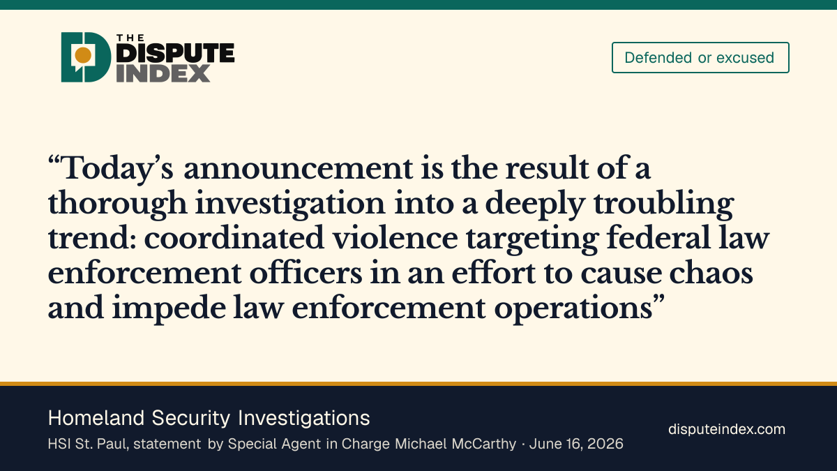 Quote card: Homeland Security Investigations, HSI's McCarthy says the charges followed an investigation into coordinated violence against officers