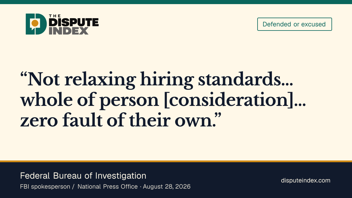 Quote card: Federal Bureau of Investigation, FBI spokesperson: the bureau is "not relaxing hiring standards"