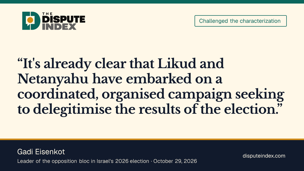 Quote card: Gadi Eisenkot, Eisenkot says Likud and Netanyahu are running a campaign to delegitimise the election results
