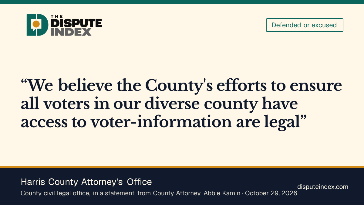 Quote card: Harris County Attorney's Office, Harris County attorney defends the legality of voter outreach
