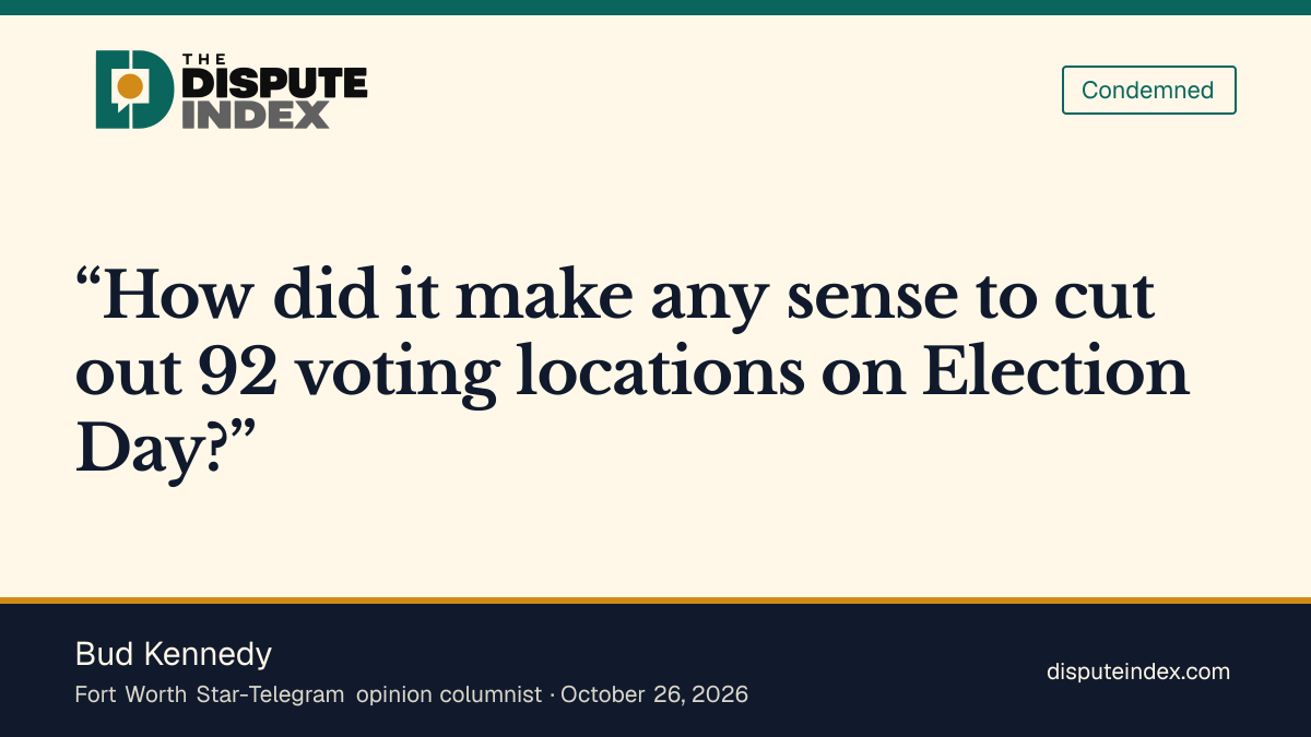 Quote card: Bud Kennedy, Kennedy criticizes polling cuts and warns Republicans may pay politically