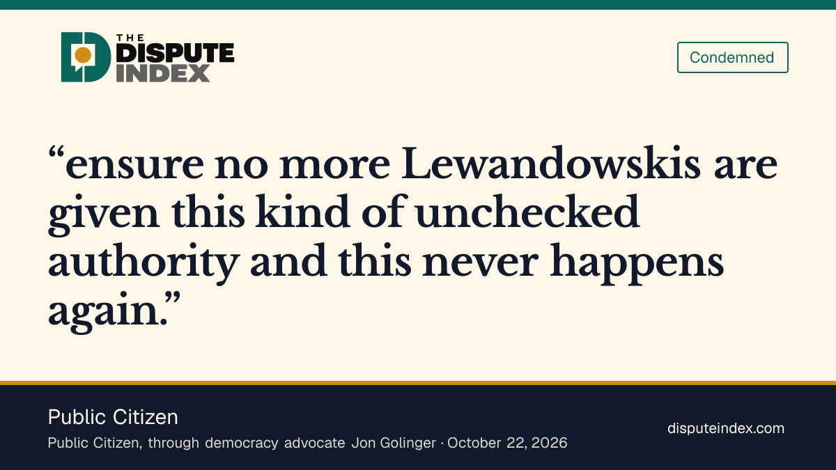 Quote card: Public Citizen, Public Citizen calls for investigation and limits on unchecked authority