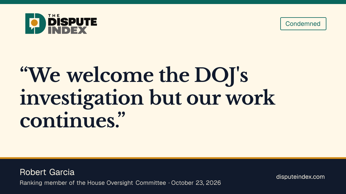Quote card: Robert Garcia, Garcia welcomes the reported DOJ inquiry and promises continued oversight
