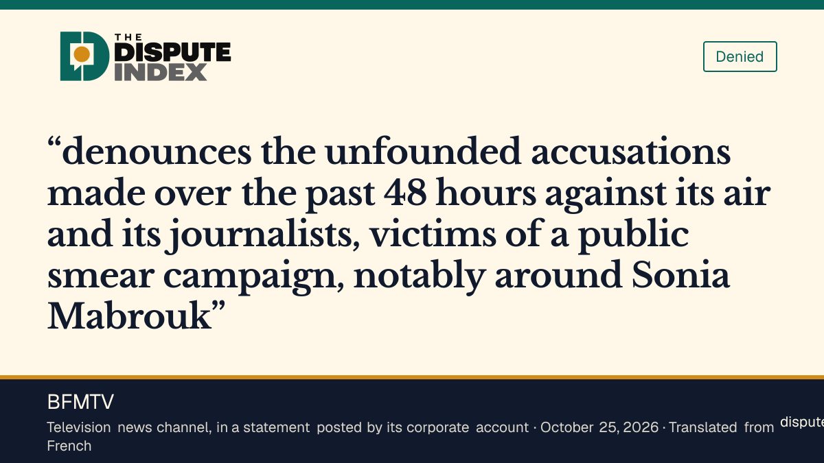 Quote card: BFMTV, BFMTV calls the accusations against its journalists unfounded