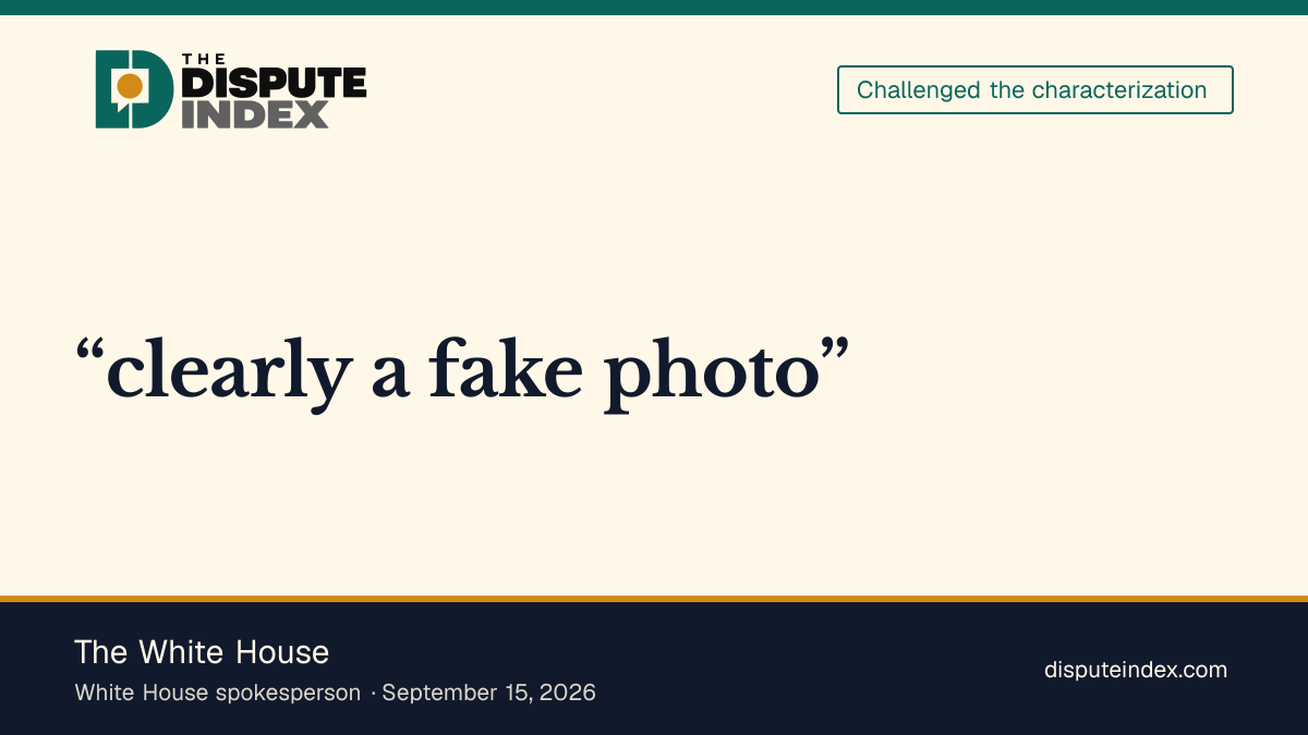 Quote card: The White House, White House calls viral Trump-Harp photo fake