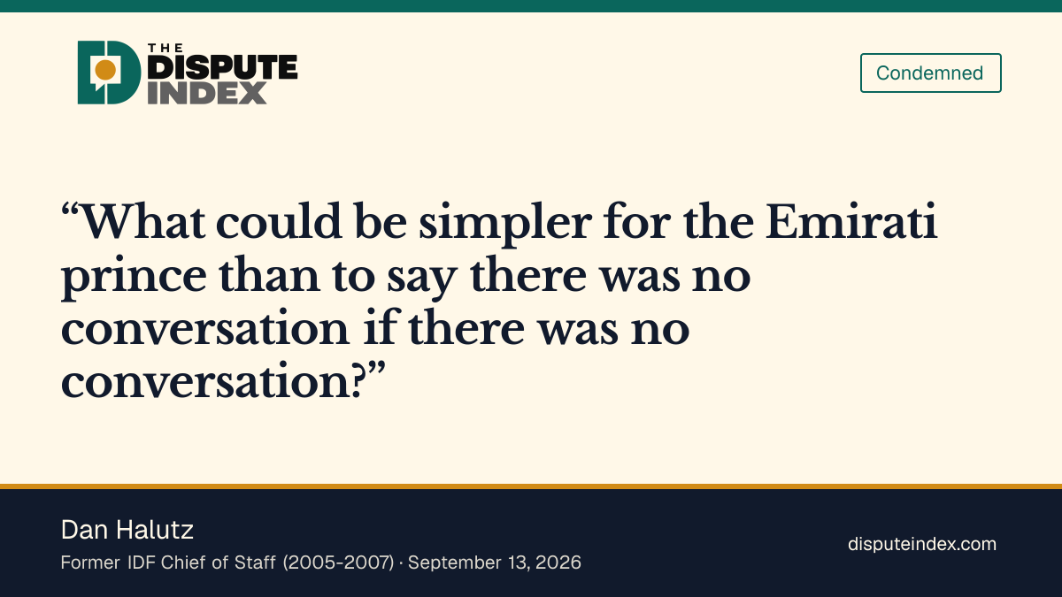 Quote card: Dan Halutz, Former IDF chief Halutz says Netanyahu concealed the UAE warning