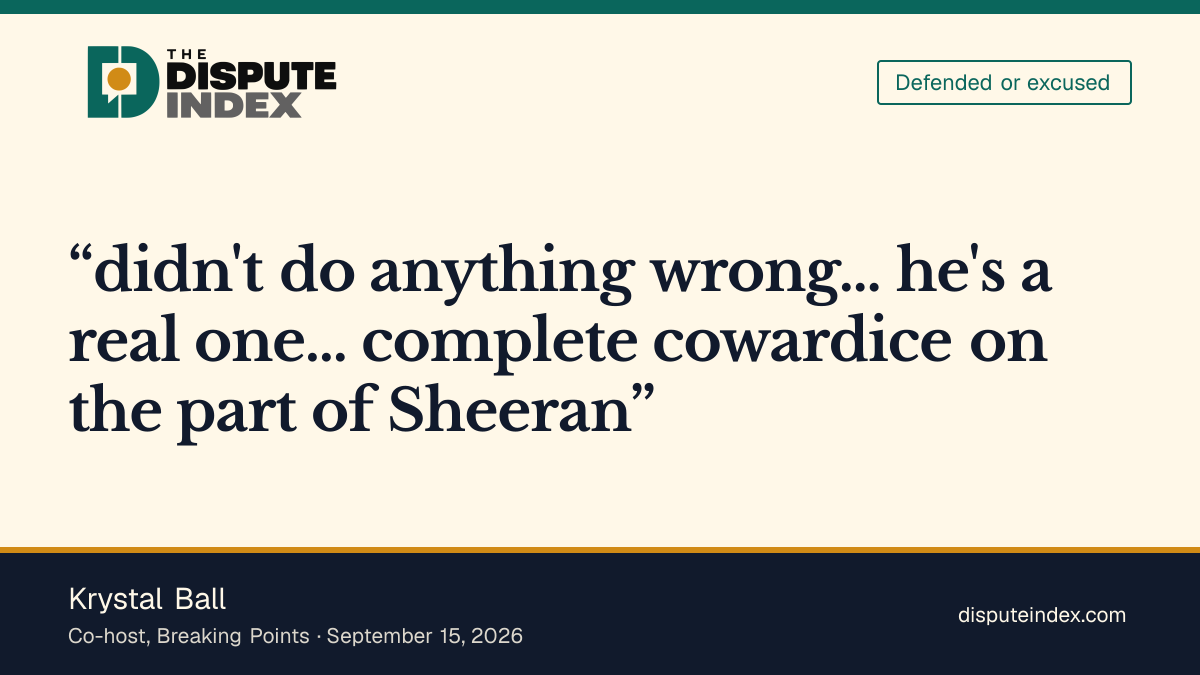 Quote card: Krystal Ball, Ball says Macklemore "didn't do anything wrong," calls Sheeran's response cowardice