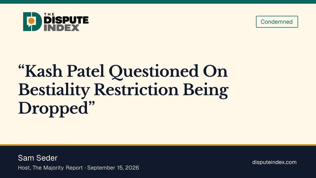 Quote card: Sam Seder, Seder mocks Patel's defense of the dropped bestiality disqualifier