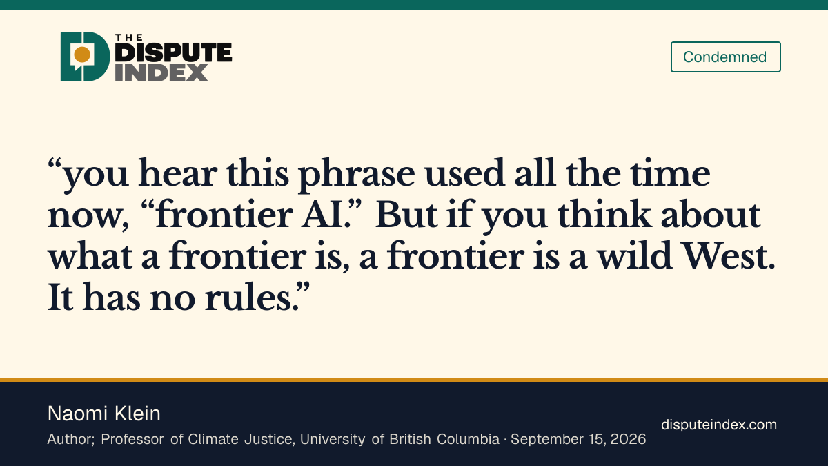 Quote card: Naomi Klein, Klein: "frontier AI" is an unregulated "wild West"