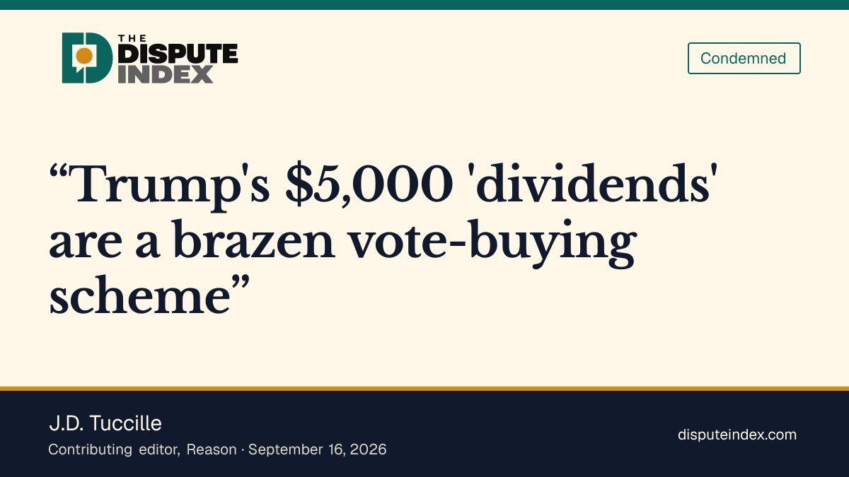 Quote card: J.D. Tuccille, Tuccille calls the $5,000 pledge "a brazen vote-buying scheme"