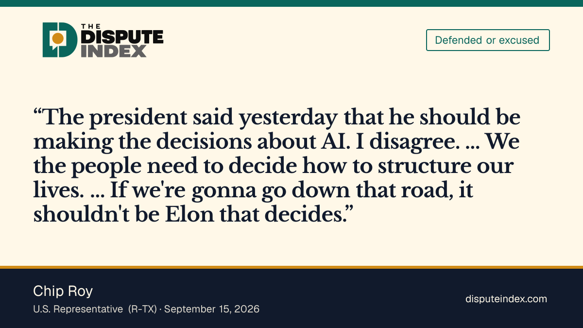 Quote card: Chip Roy, Roy breaks with Trump, says elected officials should decide AI policy