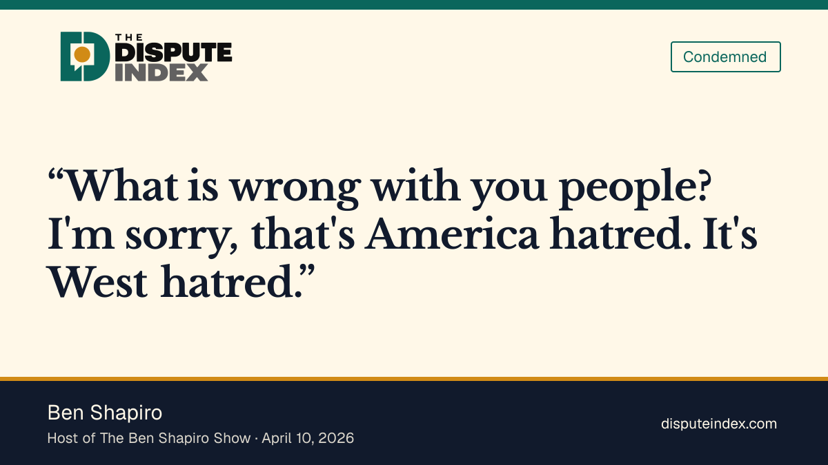 Quote card: Ben Shapiro, Ben Shapiro condemns Abdul El-Sayed's cycle of violence framing as America hatred