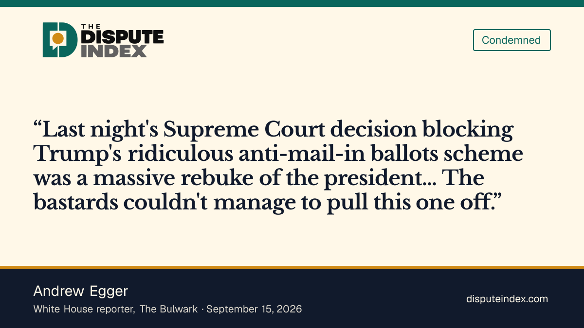 Quote card: Andrew Egger, Andrew Egger calls the mail-in restrictions a "ridiculous" scheme