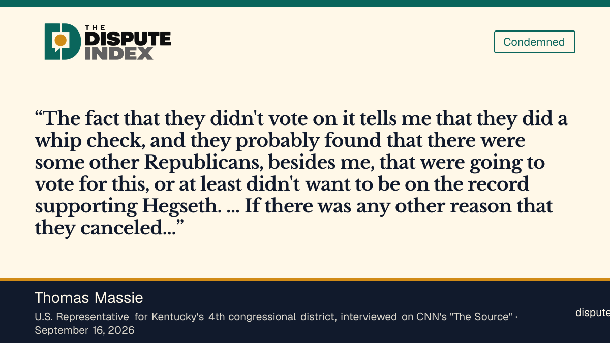 Quote card: Thomas Massie, Massie says a whip check found other Republicans willing to vote to impeach Hegseth