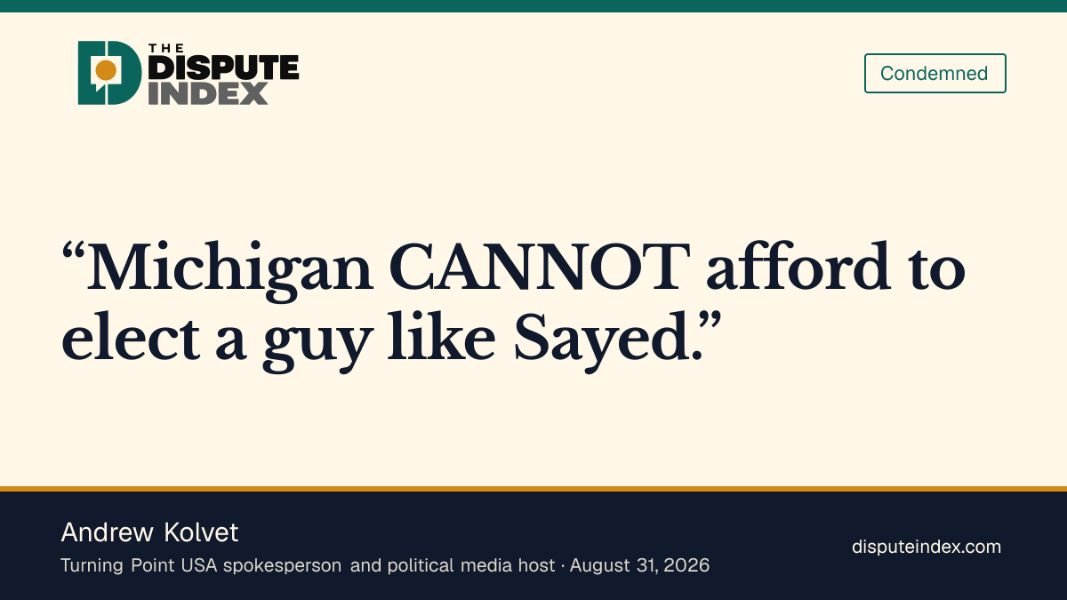 Quote card: Andrew Kolvet, Andrew Kolvet says Michigan cannot afford to elect Abdul El-Sayed